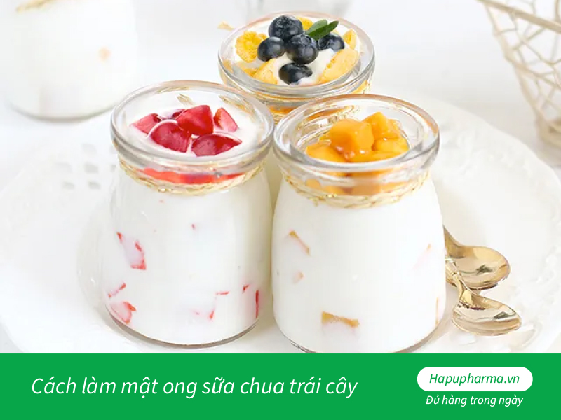 Cách làm mật ong sữa chua trái cây