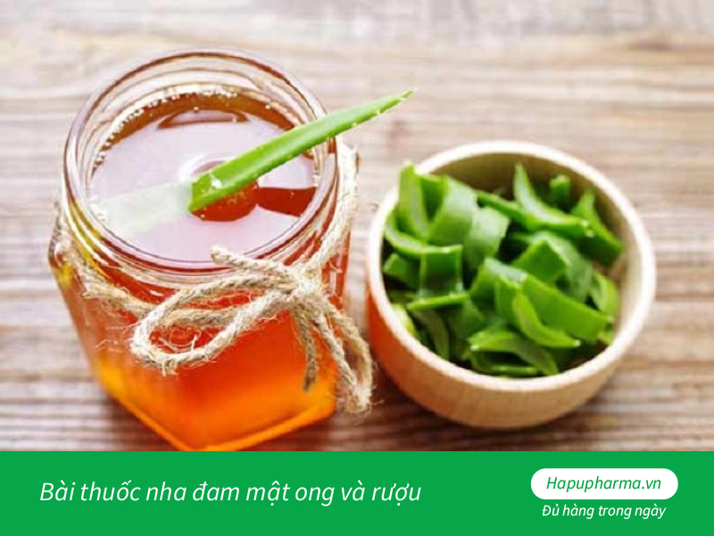 Bài thuốc nha đam mật ong và rượu