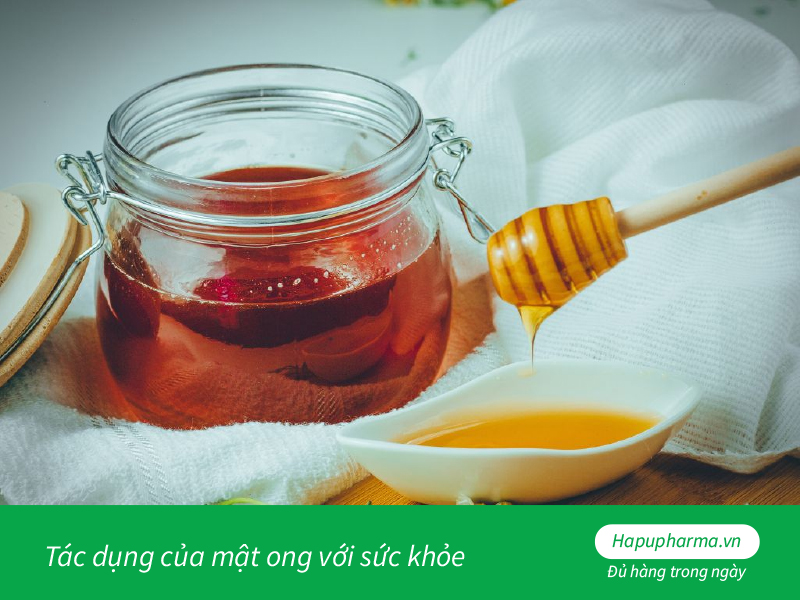 Tác dụng của mật ong với sức khỏe