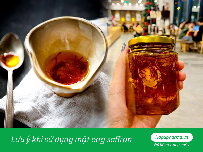  Lưu ý khi sử dụng mật ong saffron