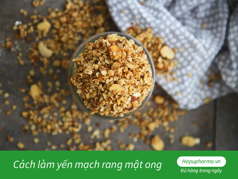 Cách làm yến mạch rang mật ong