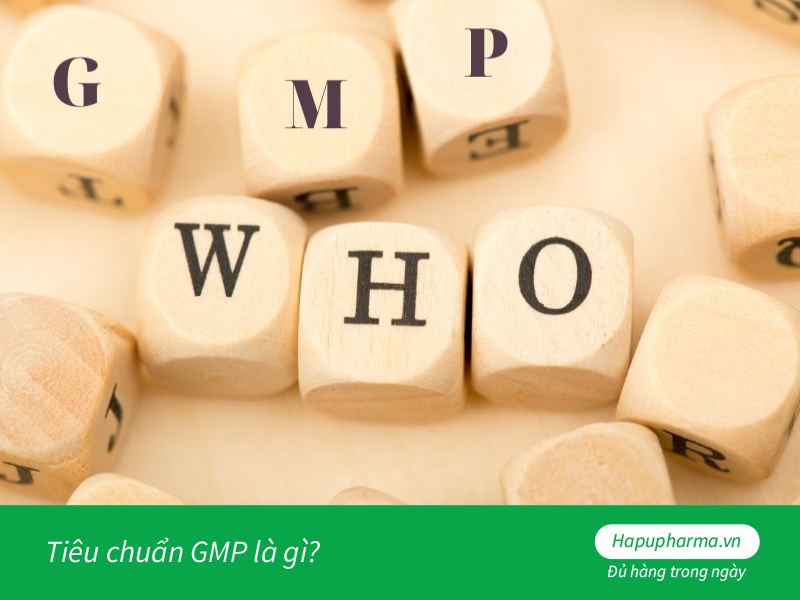 Tiêu chuẩn GMP là gì?