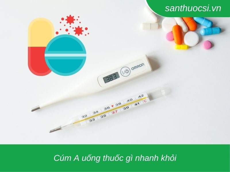 Cúm A uống thuốc gì nhanh khỏi