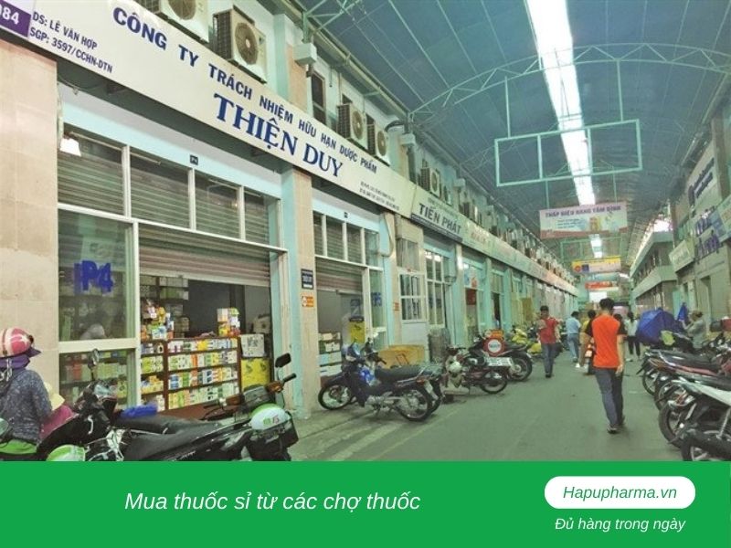 Mua thuốc sỉ từ các chợ thuốc